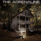 The Adrenaline - Who Dies Begins to Live